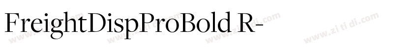 FreightDispProBold R字体转换 FreightDispProBold R字体转换